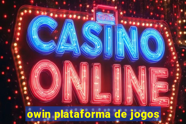 owin plataforma de jogos